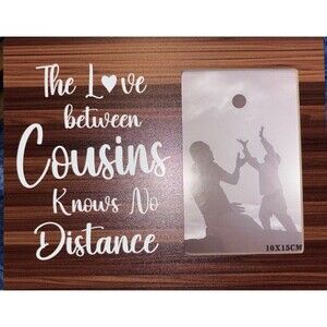 4x6” Wooden Picture Frame “The Love Between Cousins Knows No Distance” NEW-F6